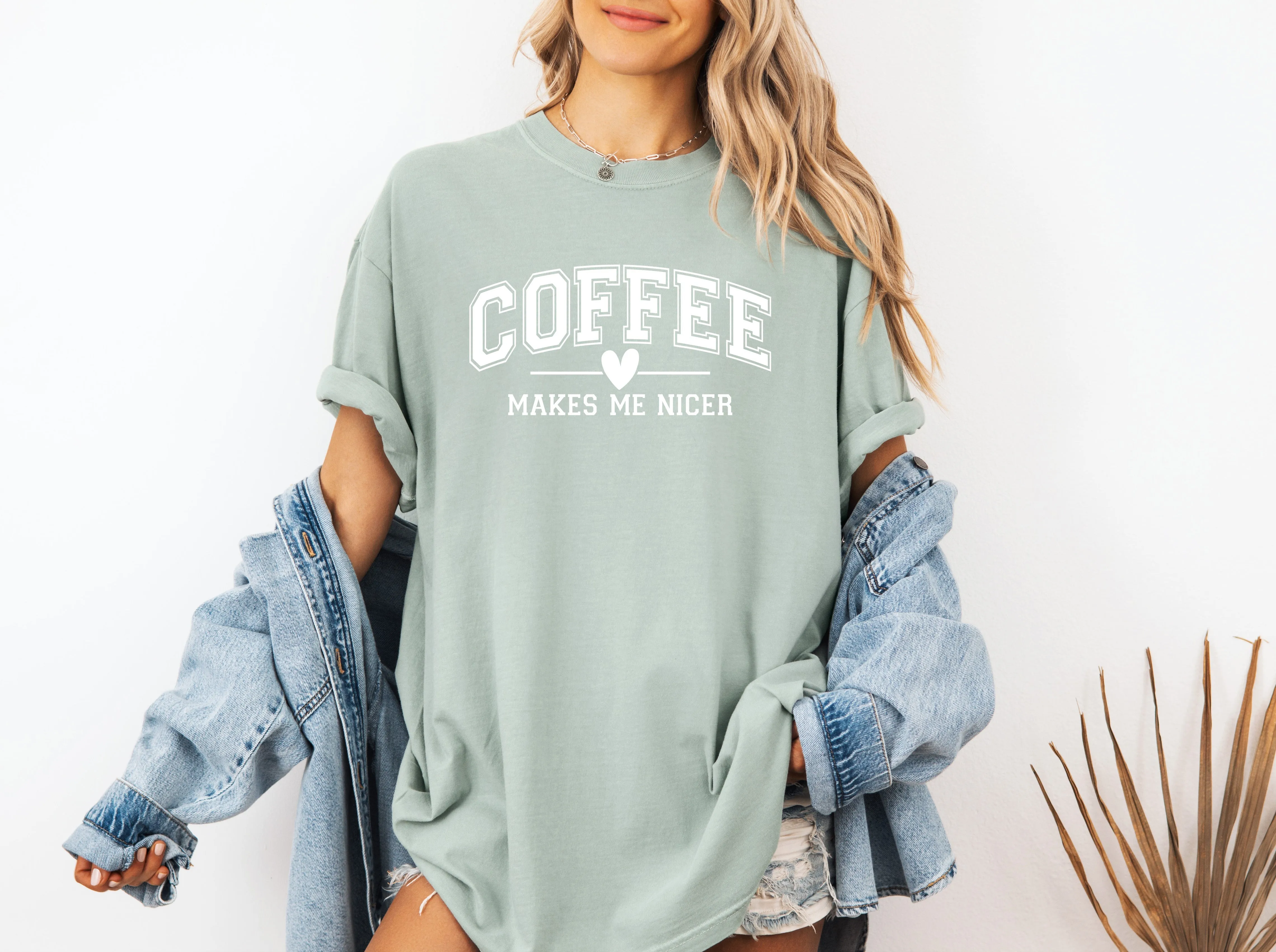 Coffee Makes me Nicer Comfort Colors T Shirt