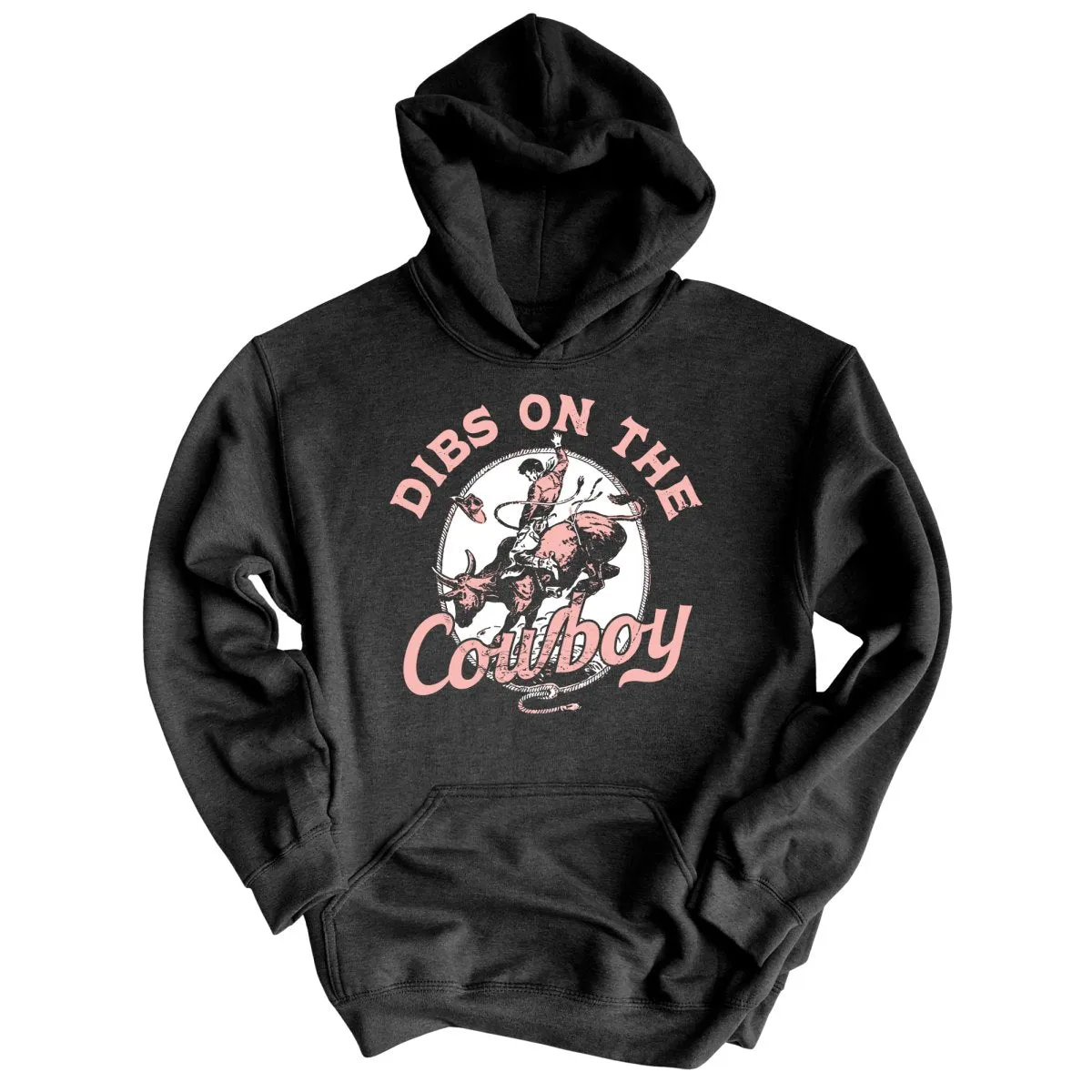 Dibs On The Cowboy Hoodie