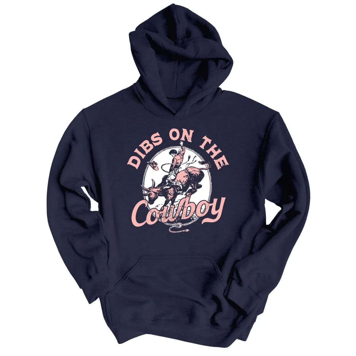 Dibs On The Cowboy Hoodie