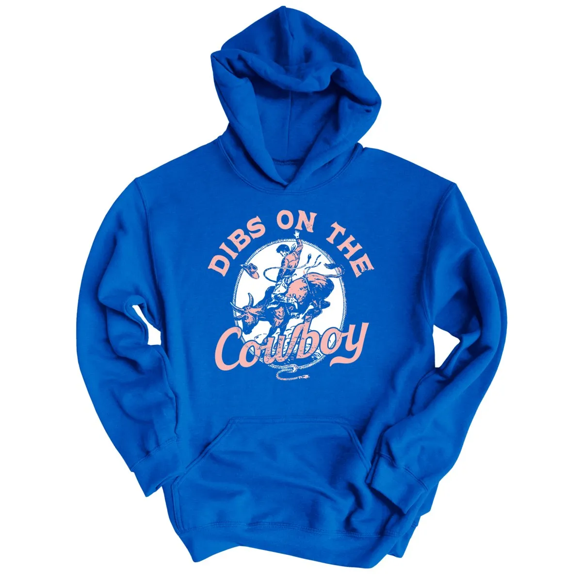 Dibs On The Cowboy Hoodie