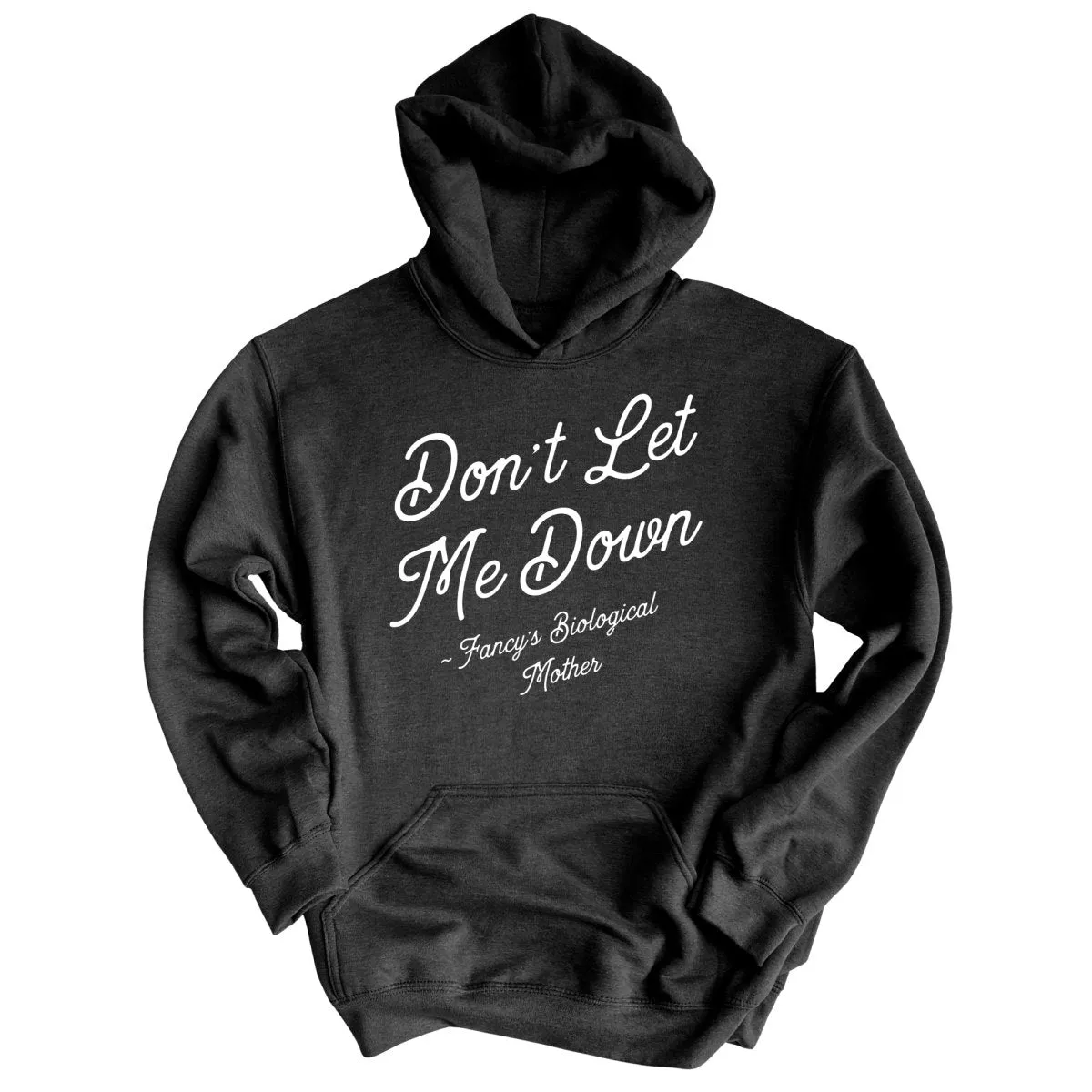 Don't Let Me Down Hoodie