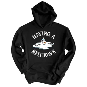 Having A Meltdown Hoodie