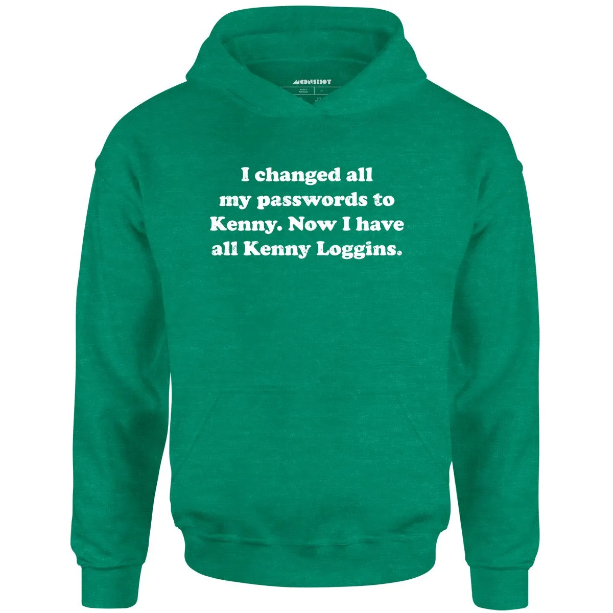 Now I Have All Kenny Loggins - Unisex Hoodie