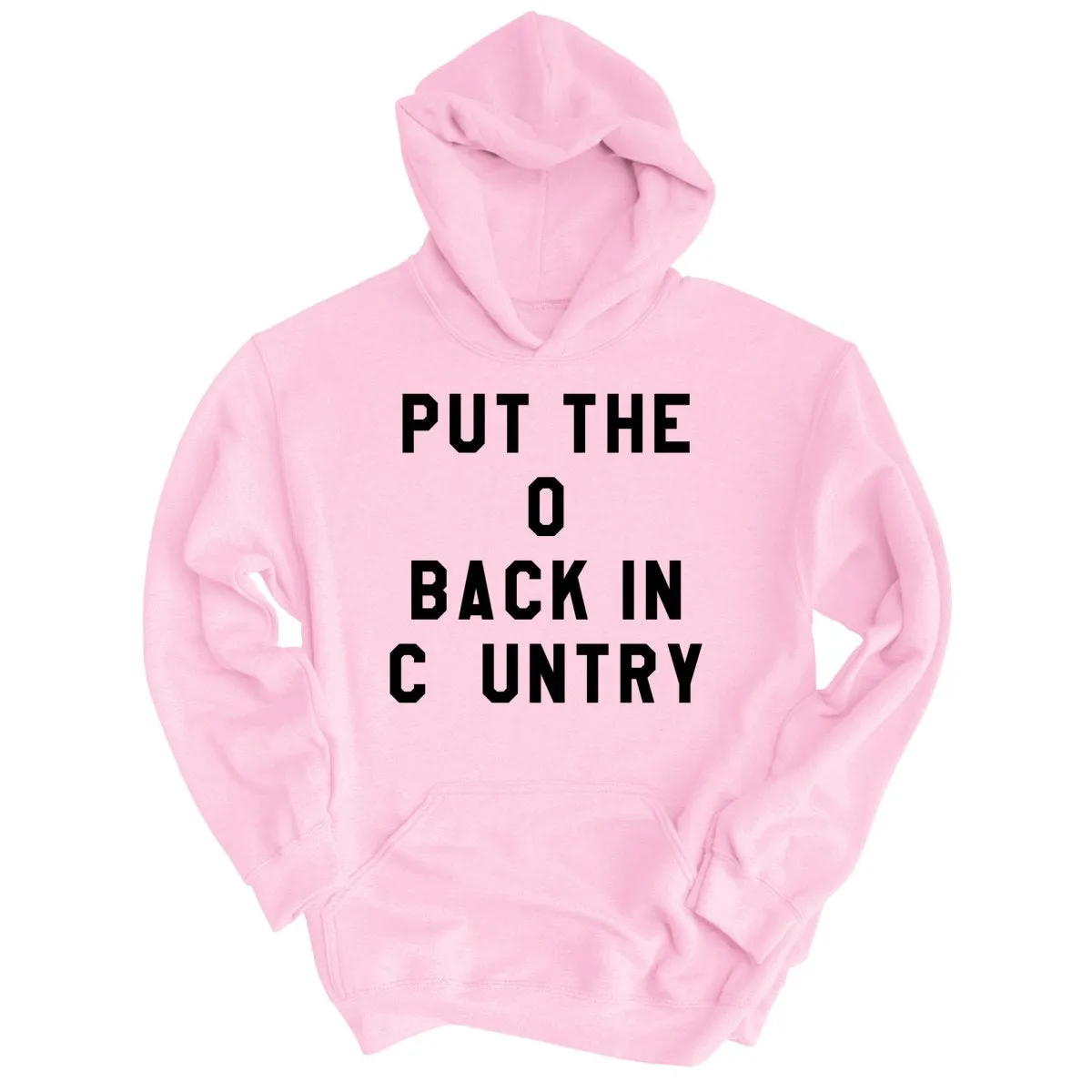 Put the O Back in Cuntry. Hoodie